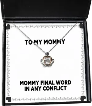 Cool Mommy Crown Pendant Necklace, Mommy Final Word In Any Conflict, Present For Mom, Inspirational Gifts From Son, Funny jewelry, Funny jewelry gift, Funny jewelry gifts, Jewelry gift ideas, Gift