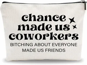 Coworker Gift Make Up Bag, Chance Made Us Coworkers, Funny Cosmetic Bag For Colleague, Toiletry Bag, Birthday Gift For Women, Women Accessories - A03
