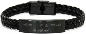 Epic Jeweler Braided Leather Bracelet, Relax. I'm a Badass Jeweler, Present For Men Women, Appreciation Gifts From Boss, Cool jewelry, Unique jewelry, Handmade jewelry, Artisan jewelry, One of a kind